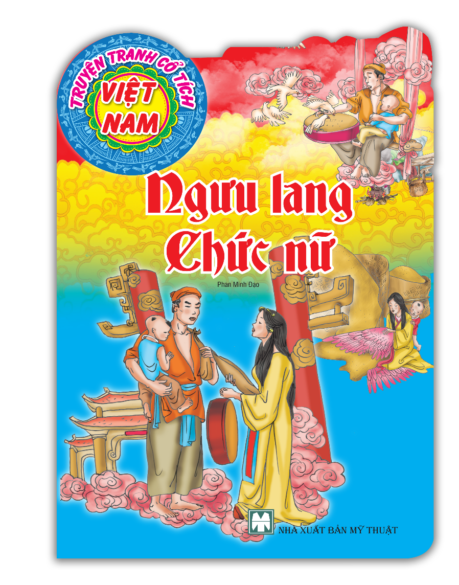 Bìa sách Truyện Tranh Cổ Tích Việt Nam - Ngưu Lang Chức Nữ (Tái Bản)